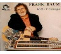 FRANK BAUM - FRANK BAUM - WALK ON STRINGS
