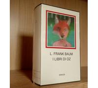 Frank Baum _ I LIBRI DI OZ _ i Millenni Einaudi _ SIGILLATO