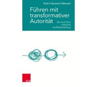 Frank Baumann-Habersack Führen mit transformativer Autorität (Copertina rigida)