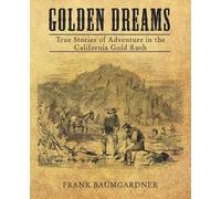 Frank Baumgarder Golden Dreams (Tascabile)
