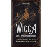 Frank Bawdoe Wicca Spell Book for Beginners (Tascabile)