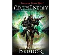 Frank Beddor ArchEnemy (Tascabile) Looking Glass Wars