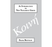 Frank Beetham An Introduction to New Testament Greek (Tascabile)