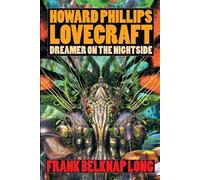 Frank Belknap Long Howard Phillips Lovecraft (Tascabile)