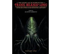 Frank Belknap Long The Golden Age of Weird Fiction (Tascabile)