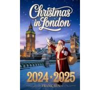 Frank Ben Christmas in London 2024 - 2025 (Tascabile)