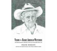Frank Bergon Visions of a Basque American Westerner (Tascabile) Basque Series