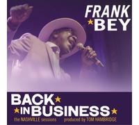 Frank Bey Back in Business: The Nashville Sessions (CD) Album
