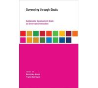 Frank Biermann Governing through Goals (Tascabile) Earth System Governance