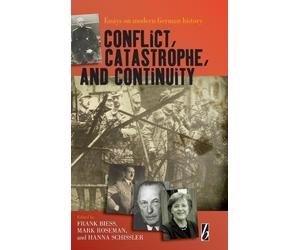 Frank Biess Conflict, Catastrophe and Continuity (Copertina rigida)