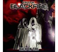Frank Blackfire Back On Fire (10th Anniversary Edition) (CD) Album (Slip Case)