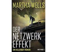 Frank Böhmert M Der Netzwerkeffekt: Ein Killerbot-Roman (Killerbot-R (Tascabile)