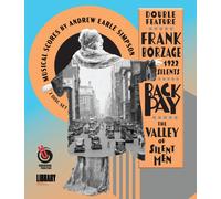 Frank Borzage: 1922 Silents: Back Pay / The Valley of Silent Men (Blu-ray)