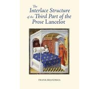 Frank Brandsma The Interlace Structure of the Third Part of t (Copertina rigida)