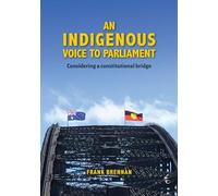 Frank Brennan An Indigenous Voice to Parliament (Tascabile)