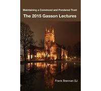 Frank Brennan The 2015 Gasson Lecturers (Tascabile)