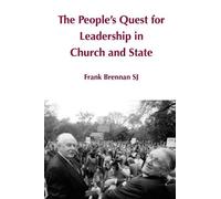 Frank Brennan The People's Quest for Leadership in Church and (Copertina rigida)