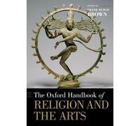 Frank Burch Brown The Oxford Handbook of Religion and the Arts (Tascabile)