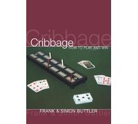 Frank Buttler Simon Buttler Cribbage: How To Play And Win (Tascabile)