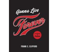 Frank C Clifford Gonna Live Forever (Tascabile)