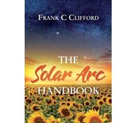 Frank C Clifford Solar ARC Handbook (Tascabile)