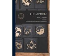 Frank C. (Francis Carlos) b... Higgins The Apron (Tascabile)