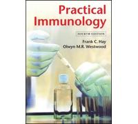 Frank C. Hay Olwyn M. R. Westwood Practical Immunology (Tascabile)