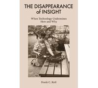 Frank C. Keil The Disappearance of Insight (Tascabile)