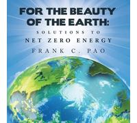 Frank C Pao For the Beauty of the Earth (Tascabile)