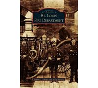 Frank C Schaper Betty Burnett St. Louis Fire Department (Copertina rigida)