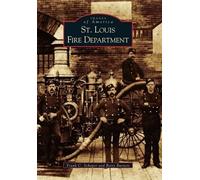Frank C. Schaper Betty Burnett St. Louis Fire Department (Tascabile)