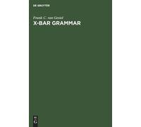 Frank C. van Gestel X-bar grammar (Copertina rigida)