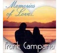 Frank Campana - Memories of Love..