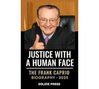 FRANK CAPRIO Biography Book 2025: The People’s Judge Who Redefined Justice with Kindness and Compassion