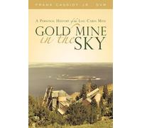 Frank Cassidy DVM Gold Mine in the Sky (Tascabile)