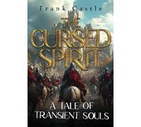 Frank Castle The Cursed Spirit: A Tale of Transient Souls (Ha (Copertina rigida)