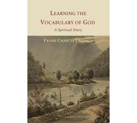 Frank Charles Laubach Learning the Vocabulary of God (Tascabile)
