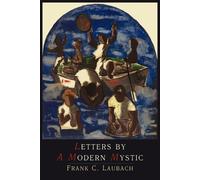 Frank Charles Laubach Letters by a Modern Mystic (Tascabile)