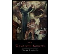 Frank Charles Laubach The Game with Minutes (Tascabile)