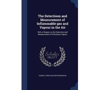 Frank Clowes Bo The Detectioon and Measurement of Inflammable (Copertina rigida)
