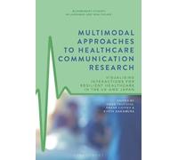 Frank Coffey Multimodal Approaches to Healthcare Communication Resea (Tascabile)
