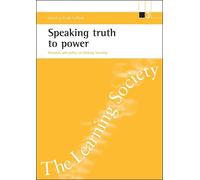 Frank Coffield Speaking truth to power (Tascabile) ESRC Learning Society series