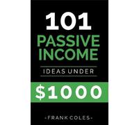 Frank Coles Passive Income Ideas (Tascabile)