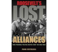 Frank Costigliola Roosevelt's Lost Alliances (Tascabile)