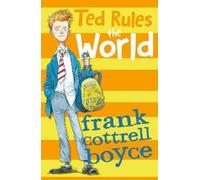 Frank Cottrell Boyce Ted Rules the World (Tascabile) 4u2read