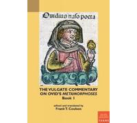 Frank Coulson The Vulgate Commentary on Ovid's Metamorphoses (Tascabile)