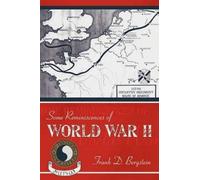 Frank D. Bergstein Some Reminiscences of World War II (Tascabile)