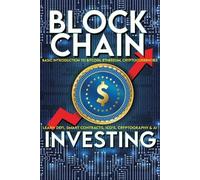 Frank D Futuris Blockchain Investing Basic Introduction to Bitcoin, (Tascabile)
