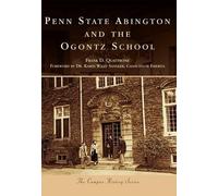 Frank D. Quattrone Penn State Abington and the Ogontz School (Tascabile)