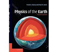 Frank D. Stacey Paul M. Davis Physics of the Earth (Copertina rigida)